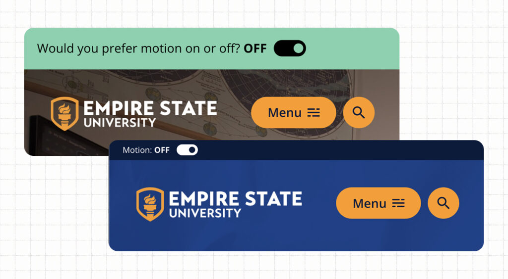 Empire State University screenshots of header with ribbon asking "Would you prefer motion on or off?"