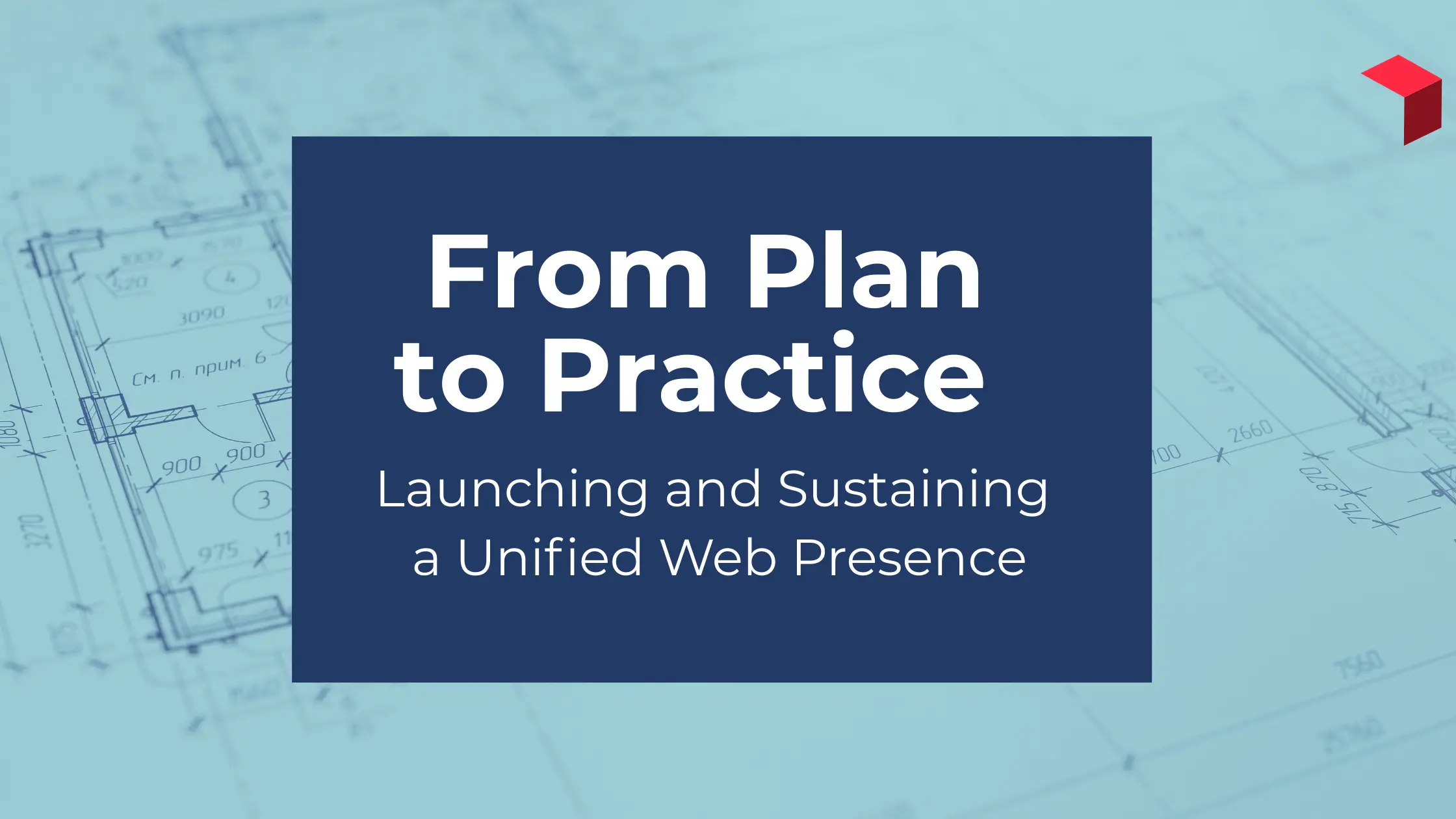 Launching and Sustaining a Unified Web Presence