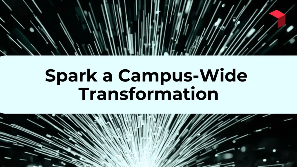 Spark a Campus-wide Transformation - title image of a spark