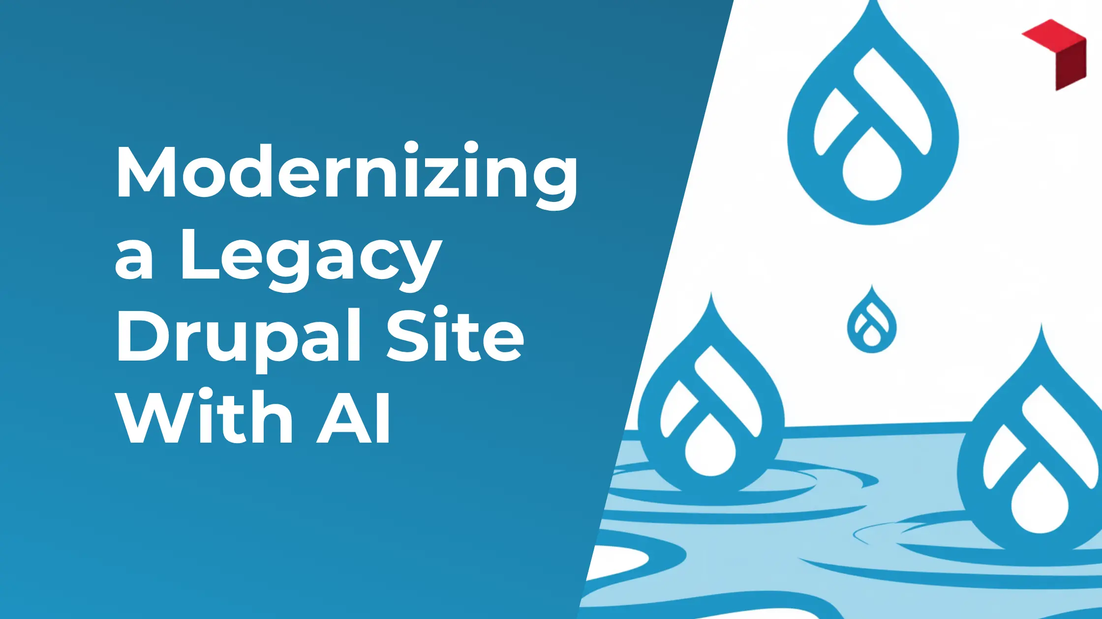 Graphic for Modernizing a Legacy Drupal Site With AI